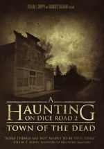 Watch A Haunting on Dice Road 2: Town of the Dead Moviesjoy