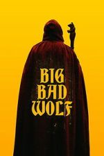 Watch Big/Bad/Wolf Moviesjoy
