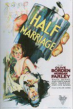 Watch Half Marriage Moviesjoy