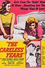 Watch The Careless Years Moviesjoy