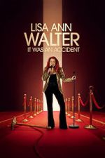Watch Lisa Ann Walter: It Was an Accident Moviesjoy