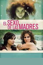 Watch El sexo de las madres Moviesjoy