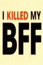 Watch I Killed My BFF Moviesjoy