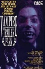 Watch Vampire Trailer Park Moviesjoy