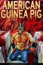 Watch American Guinea Pig: Bouquet of Guts and Gore Moviesjoy