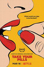 Watch Take Your Pills Moviesjoy