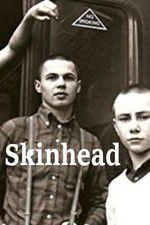 Watch Skinhead Moviesjoy