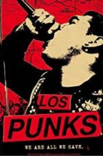 Watch Los Punks: We Are All We Have Moviesjoy