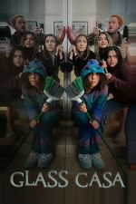 Watch Glass Casa Moviesjoy