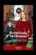Watch I'm Not Ready for Christmas Moviesjoy