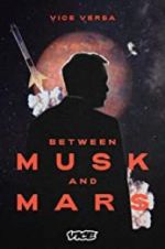 Watch Between Musk and Mars Moviesjoy