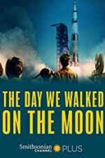Watch The Day We Walked On The Moon Moviesjoy