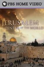 Watch Jerusalem Center of the World Moviesjoy