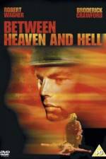 Watch Between Heaven and Hell Moviesjoy