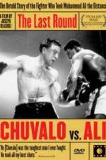 Watch The Last Round Chuvalo vs Ali Moviesjoy