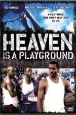 Watch Heaven Is a Playground Moviesjoy