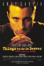 Watch Things to Do in Denver When You're Dead Moviesjoy
