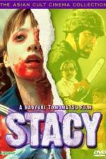 Watch Stacy Moviesjoy