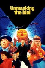 Watch Unmasking the Idol Moviesjoy