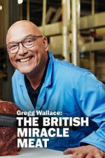 Watch Gregg Wallace: The British Miracle Meat Moviesjoy