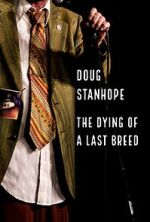 Watch Doug Stanhope: The Dying of a Last Breed (TV Special 2020) Moviesjoy
