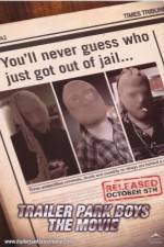 Watch Trailer Park Boys: The Movie Moviesjoy