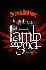 Watch Lamb of God Live from the Electric Factory Moviesjoy