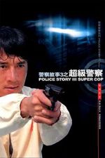 Watch Police Story 3: Super Cop Moviesjoy