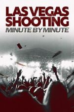 Watch Las Vegas Shooting: Minute by Minute Moviesjoy