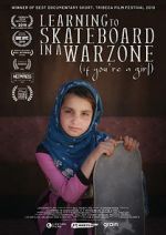 Watch Learning to Skateboard in a Warzone (If You\'re a Girl) Moviesjoy