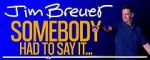 Watch Jim Breuer: Somebody Had to Say It (TV Special 2021) Moviesjoy