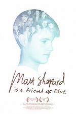 Watch Matt Shepard Is a Friend of Mine Moviesjoy