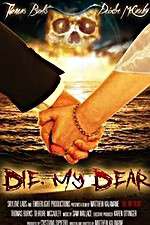 Watch Die, My Dear Moviesjoy