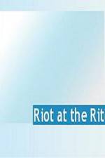 Watch Riot at the Rite Moviesjoy