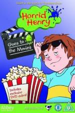 Watch Horrid Henry Goes To The Movies Moviesjoy