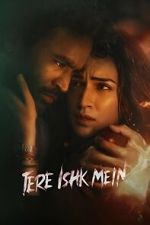 Watch Tere Ishk Mein Moviesjoy