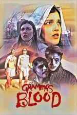 Watch Gramma\'s Blood Moviesjoy