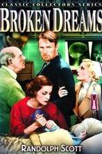 Watch Broken Dreams Moviesjoy