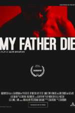 Watch My Father Die Moviesjoy