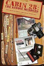 Watch Cabin 28 The Keddie Murders Part I Moviesjoy