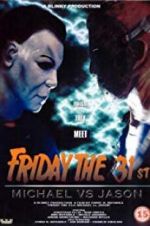 Watch Friday the 31st: Michael vs. Jason Moviesjoy