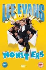 Watch Lee Evans - Monsters Live Moviesjoy