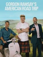 Watch Gordon Ramsayâ€™s American Road Trip Moviesjoy