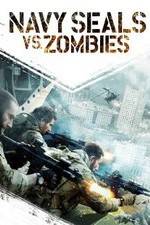 Watch Navy Seals vs. Zombies Moviesjoy