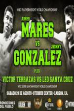 Watch Abner Mares vs Jhonny Gonzalez + Undercard Moviesjoy