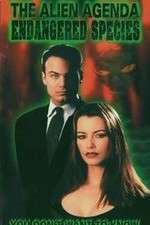 Watch Alien Agenda Endangered Species Moviesjoy