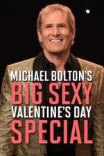 Watch Michael Bolton\'s Big, Sexy Valentine\'s Day Special Moviesjoy