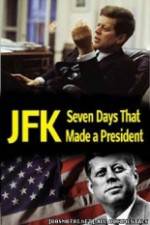 Watch JFK: Seven Days That Made a President Moviesjoy
