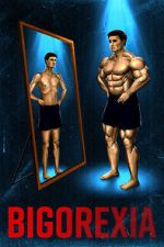Watch Bigorexia Moviesjoy