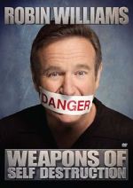 Watch Robin Williams: Weapons of Self Destruction Moviesjoy